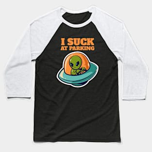 I suck at parking Baseball T-Shirt